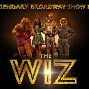 THE WIZ to Open Alberta Bair Theater's 26-27 Broadway Series
