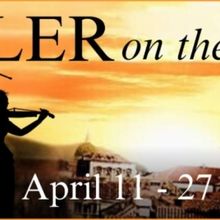 FIDDLER ON THE ROOF to Play at Whidbey Island Center for the Arts