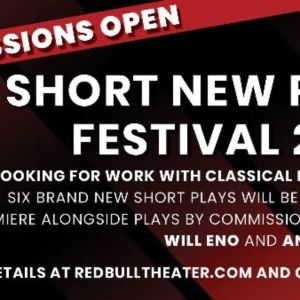 RED BULL THEATER's SHORT NEW PLAY FESTIVAL 2025 Submissions Now Open