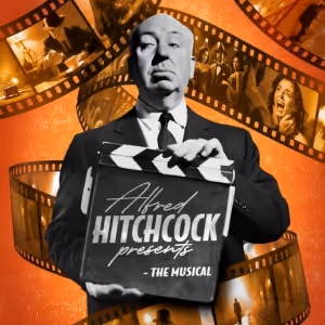 ALFRED HITCHCOCK PRESENTS - THE MUSICAL Cast Announced At Theatre Royal Bath