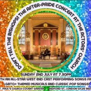 The Actors' Church Holds First Dedicated Pride Event Featuring West End Stars This…
