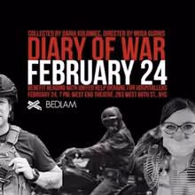 DIARY OF WAR Benefit Docu-theater Reading Marks The 3rd Anniversary Of The Full…