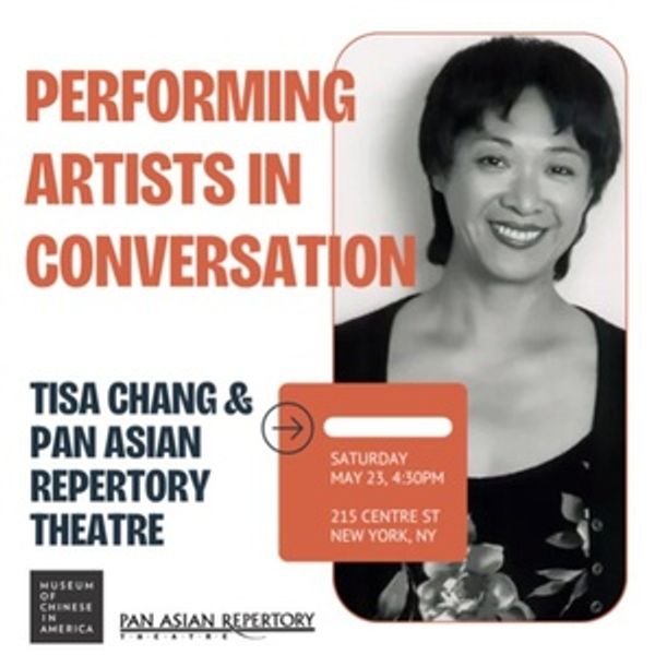 PERFORMING ARTISTS IN CONVERSATION: TISA CHANG & PAN ASIAN REP Event to Be Featured a Photo