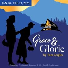 GRACE AND GLORIE Comes to Act II Playhouse This Month