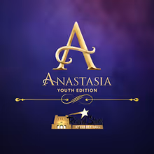ANASTASIA: Youth Edition to Open at Little Theatre of Manchester