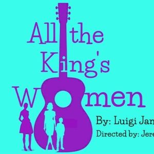 ALL THE KING'S WOMEN Comes to Tulsa PAC in March