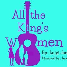 ALL THE KING'S WOMEN Comes to Tulsa PAC in March