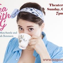 TEA WITH G Comes to Theater 555