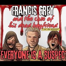 FRANCIS GREY AND THE CASE OF HIS DEAD BOYFRIEND Comes to the New York City Fringe Fes