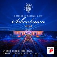 Summer Night Concert 2024 Featuring Vienna Philharmonic and Andris Nelsons To Be Rele