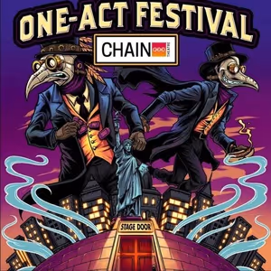 CHAIN SUMMER ONE-ACT FESTIVAL to Return to Chain Theatre With 80+ Plays
