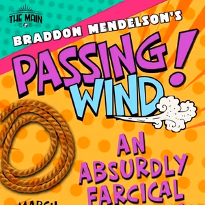 Braddon Mendelson's PASSING WIND Blows Into Santa Clarita with a Comedic Gust Of…