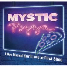 MYSTIC PIZZA Comes to Ivoryton Playhouse This Month