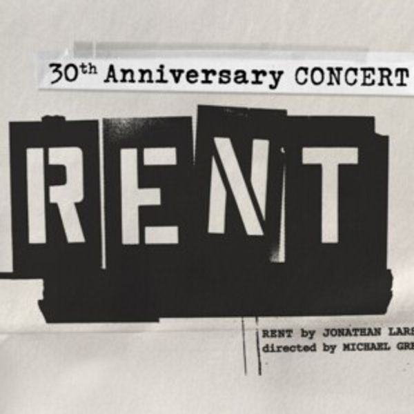 RENT 30th Anniversary Concert Will Host a Behind-the-Scenes Pre-Show Livestream Photo