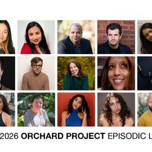 The Orchard Project Names Writers for 2026 Episodic Lab