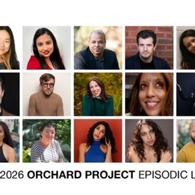 The Orchard Project Names Writers for 2026 Episodic Lab