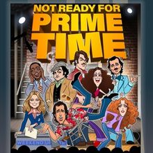 NOT READY FOR PRIME TIME A New Play To Have Private Industry Readings In Nyc On Decem