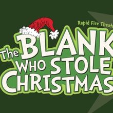 Rapid Fire To Present THE BLANK WHO STOLE CHRISTMAS!