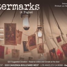 WATERMARKS (A FUGUE) Comes to Theatre West
