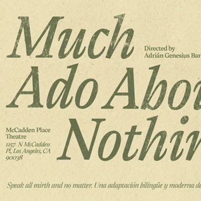 MUCH ADO ABOUT NOTHING to Launch Oberonis Latino Shakespeare Company in Bilingual LA 