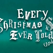 EVERY CHRISTMAS STORY EVER TOLD (AND THEN SOME) Comes to Theatre Tallahassee