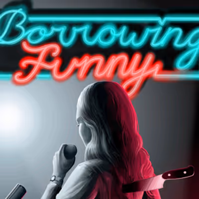 BORROWING FUNNY To Make World Premiere With Wounded Cobra Theatre