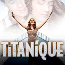 Confirmed: TITANIQUE Will Set Sail in the West End