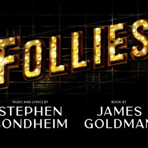 FOLLIES Comes to Northern Ireland Opera in 2025