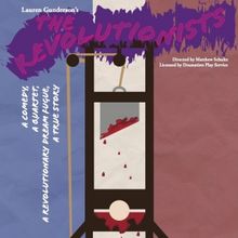 11 Minutes Theater Company Performs THE REVOLUTIONISTS in October