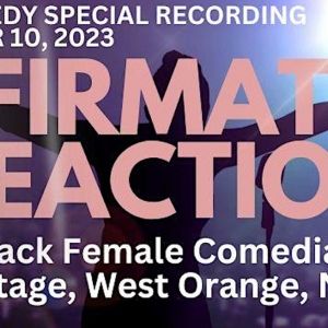 Luna Stage to Host AFFIRMATIVE REACTION: FUNNY BLACK FEMALE COMEDIANS, A Comedy…