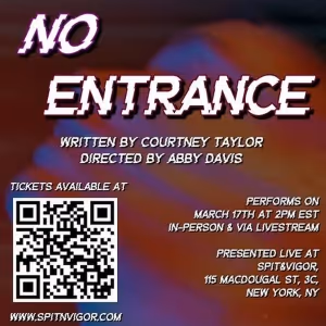 NO ENTRANCE to Open at The Neurodivergent New Play Series in Three Weeks