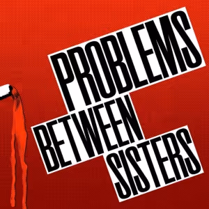 PROBLEMS BETWEEN SISTERS Debuts Next Month at Studio Theatre