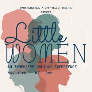 Immersive LITTLE WOMEN Comes to Storyteller Theatre in November