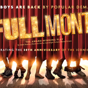 THE FULL MONTY Will Embark on National Tour in 2027, Celebrating 30th Anniversary of…