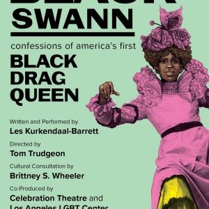 THE REAL BLACK SWANN Comes to Celebration Theatre
