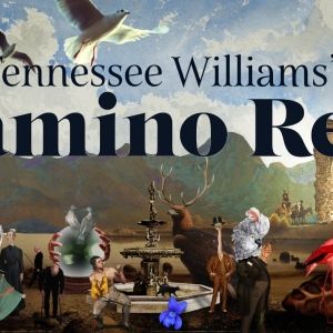 TENNESSEE WILLIAMS’S CAMINO REAL Will Receive Industry Reading Directed by Austin…