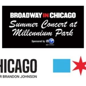2025 Broadway In Chicago Summer Concert Set For This August