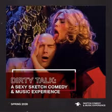 DIRTY TALK Comes to Shadowbox Live This Spring