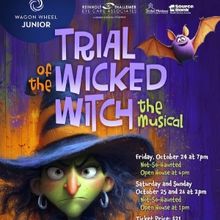 THE TRIAL OF THE WICKED WITCH Comes to Wagon Wheel Center for the Arts