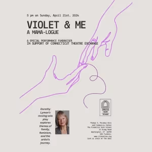 VIOLET & ME Comes to Connecticut This Month