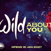 First Fully Staged Production of WILD ABOUT YOU to Open at Charing Cross Theatre