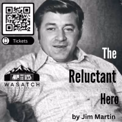 THE RELUCTANT HERO to Premiere at Wasatch Theatre in Salt Lake City