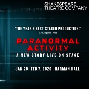 Cast Updated For PARANORMAL ACTIVITY at Shakespeare Theatre Company