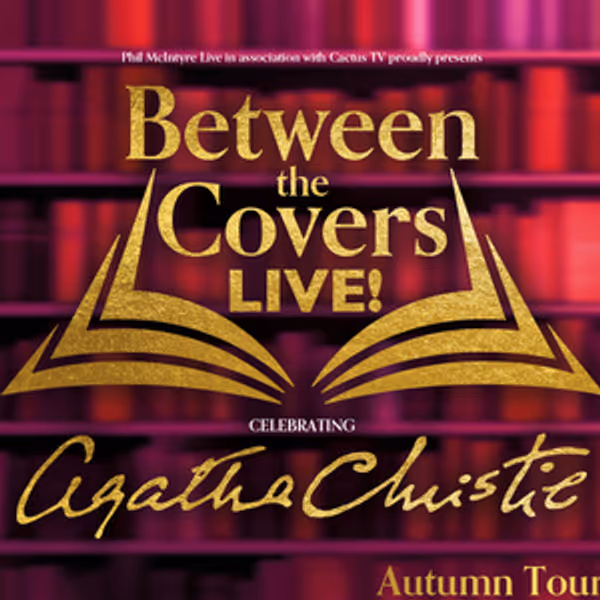 BETWEEN THE COVERS LIVE! CELEBRATING AGATHA CHRISTIE Will Embark on UK Tour Photo