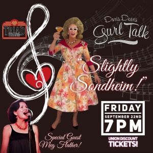 DORIS DEAR'S SLIGHTLY SONDHEIM Comes to the Triad Theater This Month