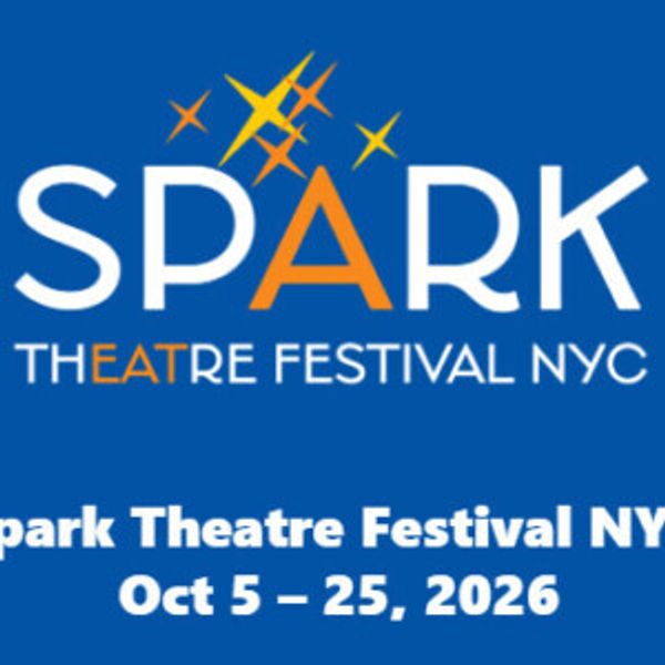 Spark Theatre Festival NYC to Present 67 New Works This October Photo