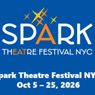Spark Theatre Festival NYC to Present 67 New Works This October