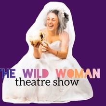 Narin Oz Will Bring THE WILD WOMAN (IN PROGRESS) to Wandsworth Arts Fringe This June