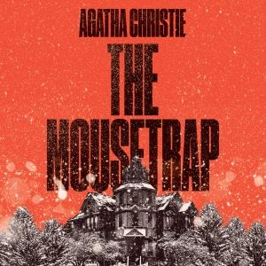 THE MOUSETRAP Comes to Theatre Calgary Next Month