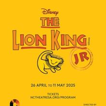 Disney's THE LION KING JR. Opens At National Children's Theatre On 26 April